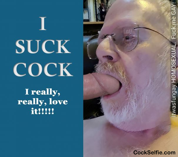 Itwasfungay HOMOSEXUAL. Fuck me GAY! - Cock Selfie