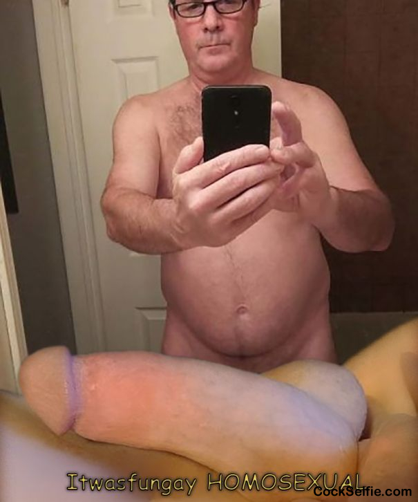 Itwasfungay HOMOSEXUAL. Fuck me GAY! - Cock Selfie